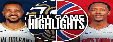 디트로이트 피스톤즈 VS 뉴올리언즈 펠리컨스